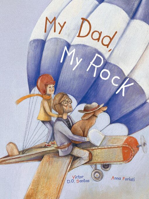 Title details for My Dad, My Rock by Victor Dias de Oliveira Santos - Available